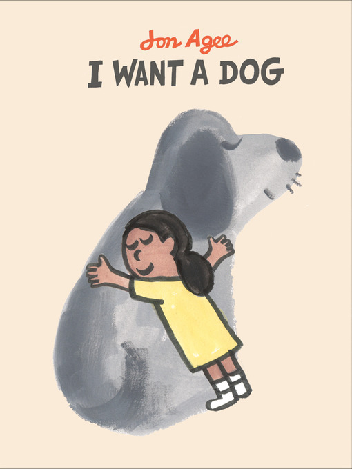 Title details for I Want a Dog by Jon Agee - Wait list